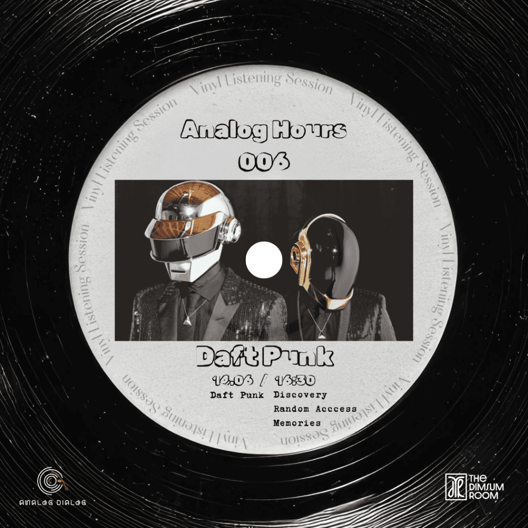 Analog Hours - Daft Punk Vinyl Listening Session